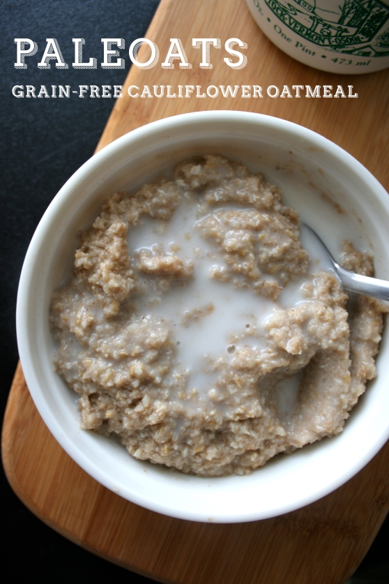 Paleoats: Grain-Free Cauliflower Oatmeal // Naturally Lindsey
